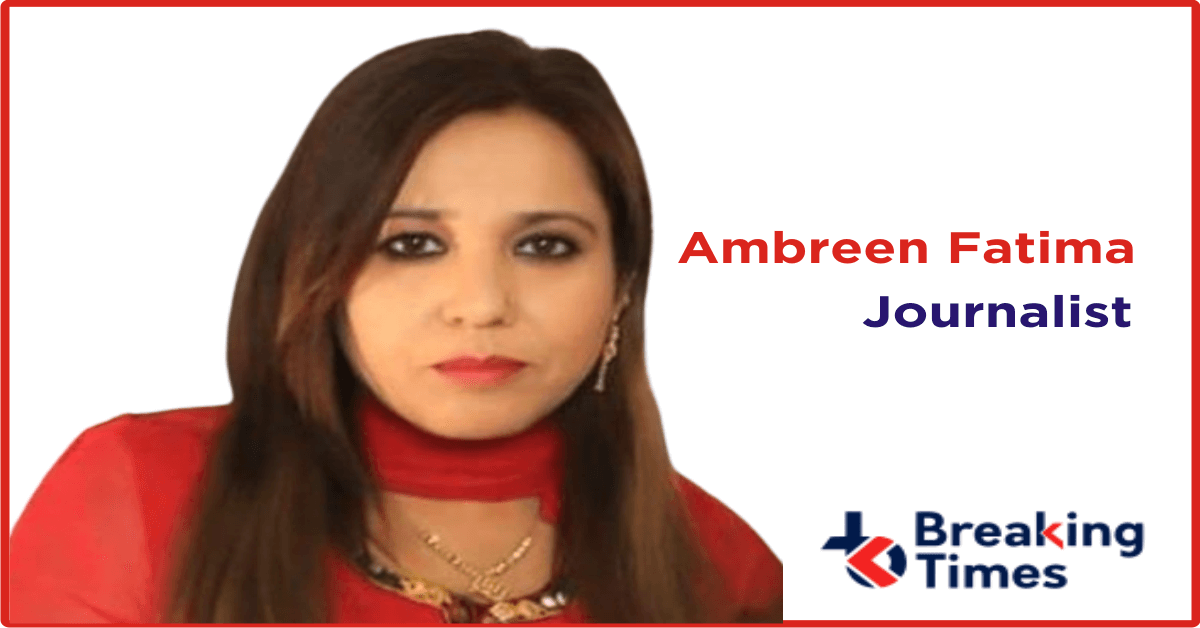 Ambreen Fatima Journalist